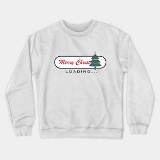 Christmas Is Loading Crewneck Sweatshirt